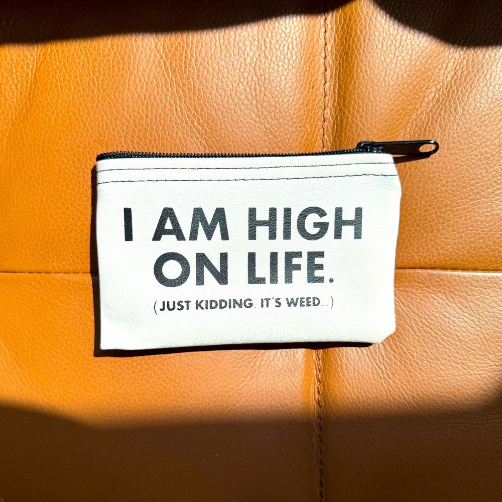 High on life and weed stash pouch White and Black Zipper 420